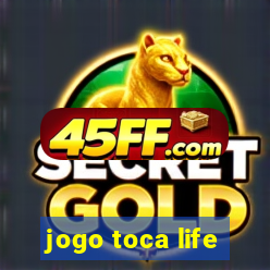 jogo toca life